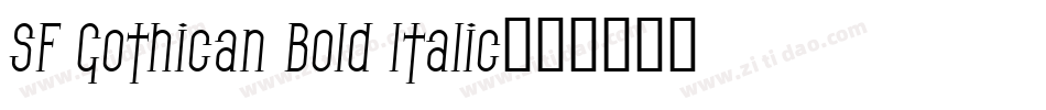 SF Gothican Bold Italic字体转换